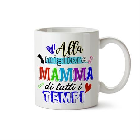 MUG CIL SUBLIMAZIONE BIANCO ALLA MIGLIORE MAMMA